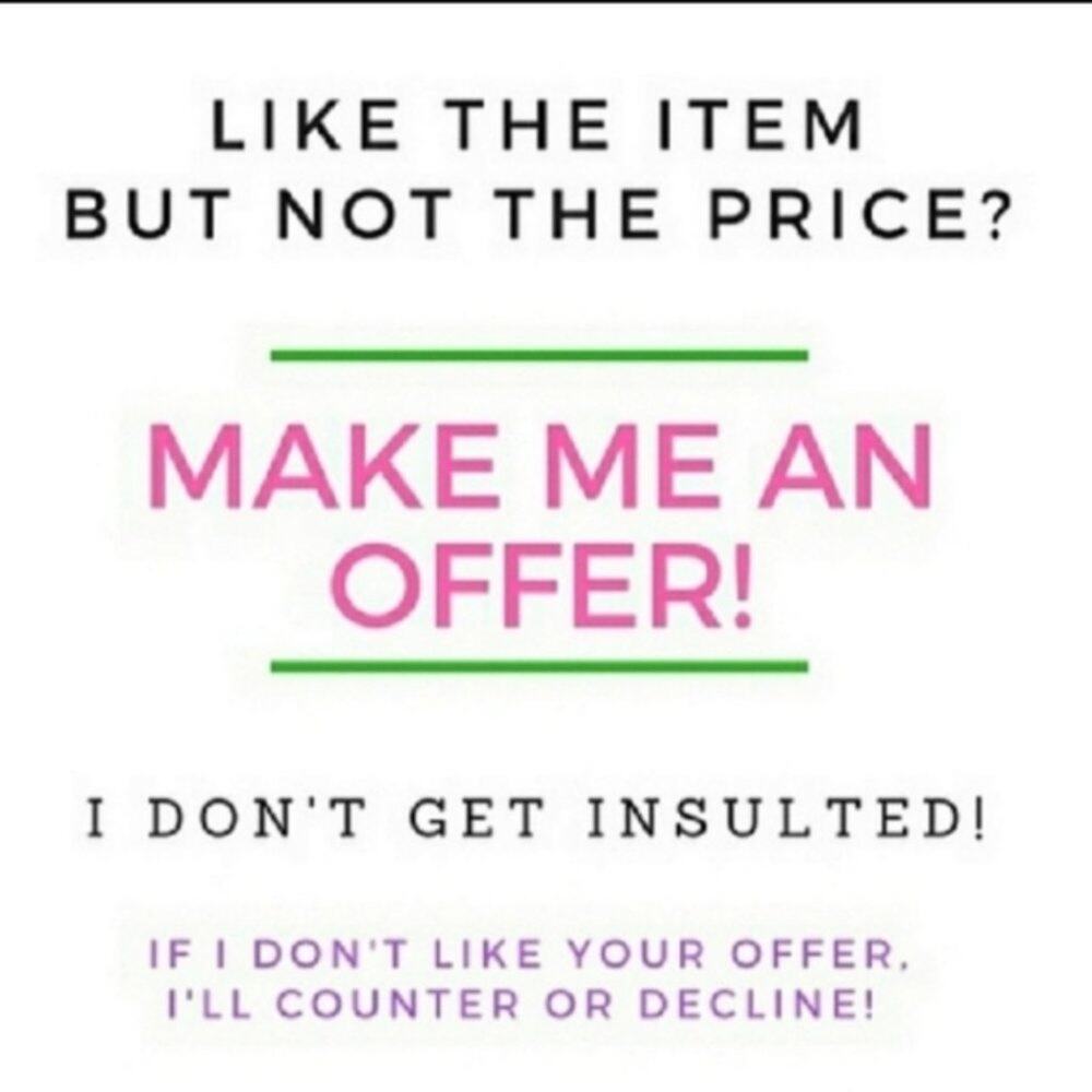 GO AHEAD MAKE AN OFFER...and be sure to read My Standard of Business Practice